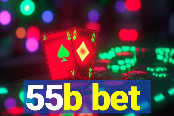 55b bet